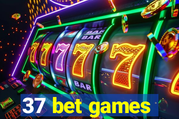 37 bet games